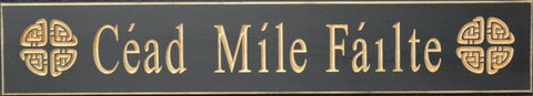 Cead Mile Failte - wooden Sign - Made in USA [Home Decor]- Olde Church Emporium