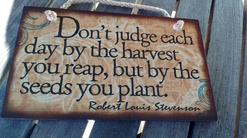 Wooden Sign Humor, Proverbs, Robert Louis Stevenson Made in USA