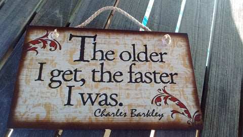 Wooden Sign Humor, Proverbs, Charles Barkley Made in USA