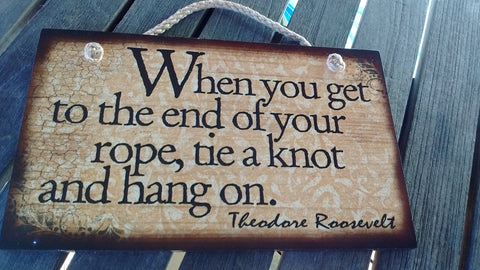Wooden Sign Humor, Proverbs, Theodore Roosevelt Made in USA