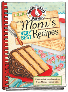 Mom's Very Best Recipes : 250 Tried and True Favorites from Mom Recipe Box by Gooseberry Patch (2011, Hardcover) - Olde Church Emporium